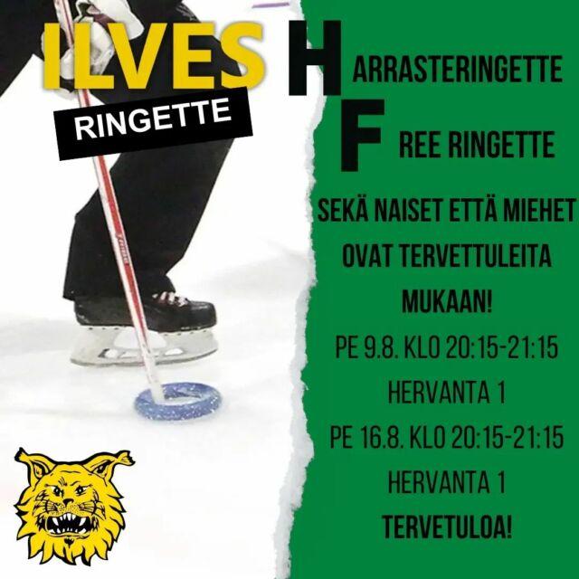 Ilves ringette pyrkii käynnistämään uuden  harrastetoiminnan, jonka tavoitteena on mahdollistaa ringetteharrastus sukupuoleen katsomatta. Nyt onkin oiva mahdollisuus tulla tutustumaan ja kokeilemaan ringetteä! Haluamme haastaa erityisesti entiset ringetenpelaajat sekä jääkiekkoilijat mukaan kokeilemaan, joten tervetuloa! 🤩 

Avoimet harjoitukset: 
Pe 9.8. klo 20:15-21:15 Hervanta 1
Pe 16.8. klo 20:15-21:15 Hervanta 1 

Lisätietoja: 
Joukkueenjohtaja
Minna Kylmäniemi 
0 44 5547695
m.kylmaniemi@gmail.com 

Lajipäällikkö 
Emmi Merelä 
040 737 0720
emmi.merela@ilves.fi 

#ilvesringette #ilvesperhe #ringette #meidänjuttu 

@ilves_ry
@lsringette